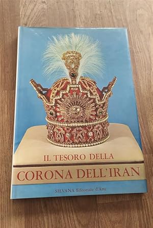 Seller image for Il Tesoro Della Corona Dell'iran for sale by Piazza del Libro