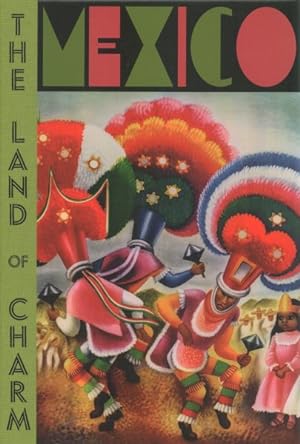 Seller image for Mexico : The Land of Charm for sale by GreatBookPrices