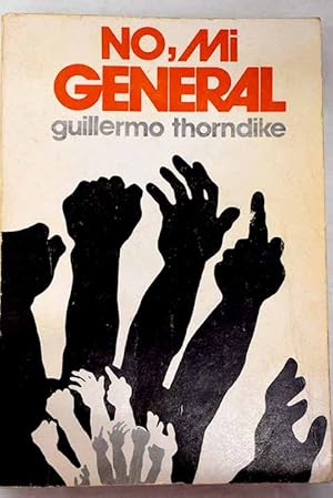 Seller image for No, mi general for sale by Alcan Libros