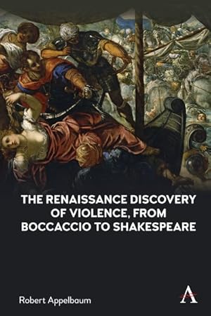 Seller image for Renaissance Discovery of Violence, from Boccaccio to Shakespeare for sale by GreatBookPrices