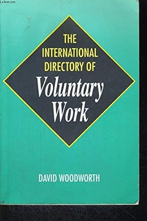 Seller image for The International Directory of Voluntary Work for sale by WeBuyBooks