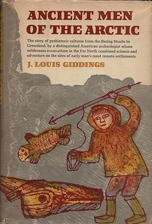 Bild des Verkufers fr Ancient Men of the Arctic: The Story of Prehistoric Cultures from the Bering Straights to Greenland zum Verkauf von Cider Creek Books