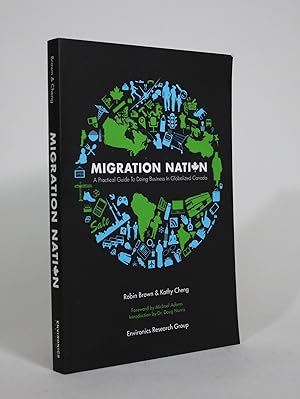 Migration Nation: A Practical Guide to Doing Business in Globalized Canada