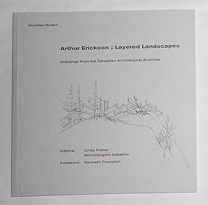Imagen del vendedor de Arthur Erickson - Layered Landscapes - Drawings From the Canadian Architectural Archives (First Printing 2013) a la venta por David Bunnett Books