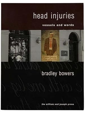 Seller image for Head Injuries: Vessels and Words for sale by Yesterday's Muse, ABAA, ILAB, IOBA