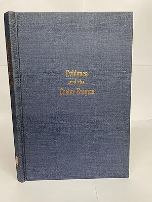 EVIDENCE AND THE CUSTER ENIGMA; A RECONSTRUCTION OF INDIAN-MILITARY HISTORY [Signed]