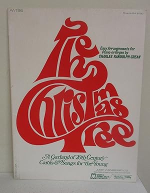 Seller image for The Christmas Tree: A Garland of 20th Century Carols & Songs for the Young (Easy Arrangements for Piano or Organ) for sale by The Book Junction