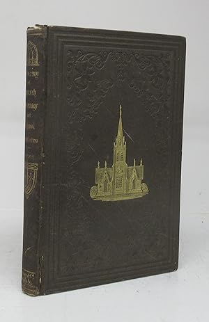 The Economy of Church, Parsonage and School Architecture, Adapted to Small Societies and Rural Di...