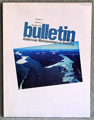 Seller image for Bulletin of the American Meteorological Society Volume 79 Number 12 December 1998 for sale by Argyl Houser, Bookseller