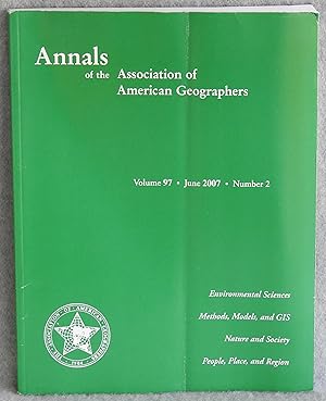 Seller image for Annals of the Association of American Geographers Volume 97 Number 2 June 2007 for sale by Argyl Houser, Bookseller