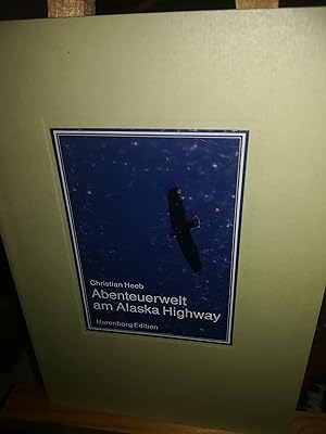 Seller image for Abenteuerwelt am Alaska Highway for sale by Verlag Robert Richter