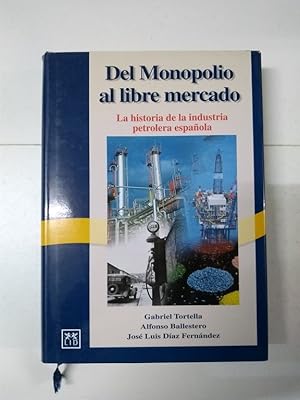 Image du vendeur pour Del Monopolio al libre mercado mis en vente par Libros Ambig