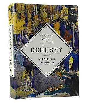 Seller image for DEBUSSY A Painter in Sound for sale by Rare Book Cellar