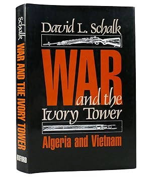 WAR AND THE IVORY TOWER Algeria and Vietnam