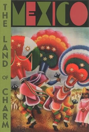 Seller image for Mexico : The Land of Charm for sale by GreatBookPricesUK