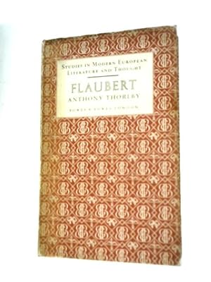 Seller image for Gustave Flaubert and the Art of Realism (Studies in Modern European Literature and Thought) for sale by World of Rare Books