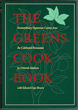 Greens Cook Book : Extraordinary Vegetarian Cuisine from the Celebrated Restaurant