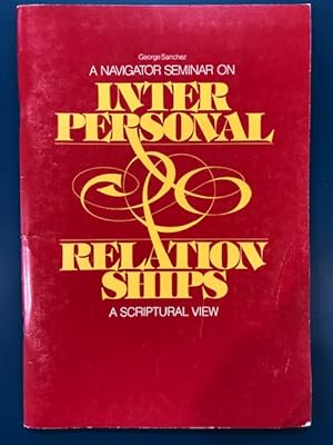 Seller image for Interpersonal Relationships: A Scriptural View for sale by Regent College Bookstore