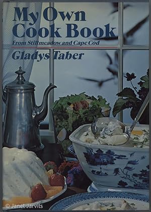 Seller image for My Own Cook Book From Stillmeadow and Cape Cod for sale by cookbookjj