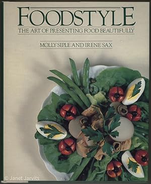 Seller image for Foodstyle : The Art of Presenting Food Beautifully for sale by cookbookjj