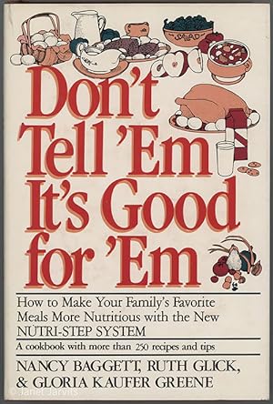 Seller image for Don't Tell 'Em It's Good for 'Em for sale by cookbookjj