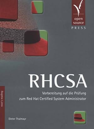 Bild des Verkufers fr RHCSA : Vorbereitung auf die Prfung zum RedHat Certified System Administrator. zum Verkauf von Versandantiquariat Ottomar Khler