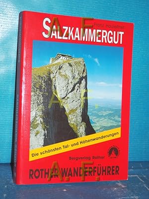 Bild des Verkufers fr Salzkammergut fr Bergwanderer : 80 ausgewhlte Wanderungen und Spaziergnge im Salzkammergut und seinen Randgebieten. Rother-Wanderfhrer zum Verkauf von Antiquarische Fundgrube e.U.