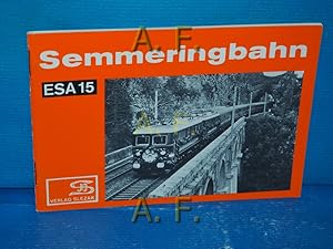 Bild des Verkufers fr Semmeringbahn : Eisenbahn-Sammelheft Nr. 15. (ESA 15) zum Verkauf von Antiquarische Fundgrube e.U.