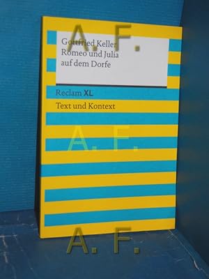 Immagine del venditore per Romeo und Julia auf dem Dorfe : Novelle Gottfried Keller. Hrsg. von Wolfgang Ptz / Reclam XL , Nr. 19040 venduto da Antiquarische Fundgrube e.U.