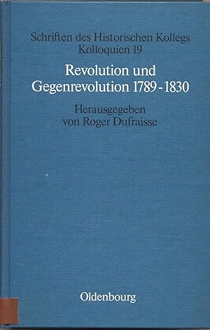 Bild des Verkufers fr Revolution und Gegenrevolution 1789 1830 Zur geistigen Auseinandersetzung in Frankreich und Deutschland zum Verkauf von avelibro OHG