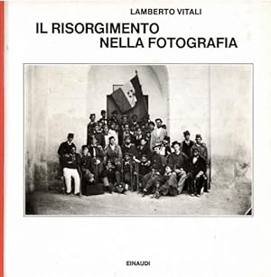 Imagen del vendedor de Il Risorgimento nella fotografia. a la venta por FIRENZELIBRI SRL