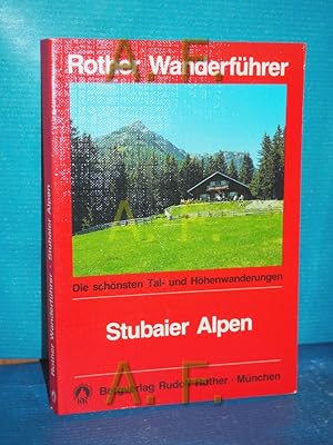 Bild des Verkufers fr Bergwanderungen in den Stubaier Alpen : Ausw.-Fhrer fr d. Sellraintal u.d. westl. Nebentler d. Wipptals [Kt.-Skizzen: Gertrude u. Wilhelm J. Wagner] / Rother-Wanderfhrer zum Verkauf von Antiquarische Fundgrube e.U.