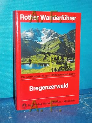 Bild des Verkufers fr Bregenzerwald : mit Kleinwalsertal, Arlberggebiet u. Klostertal , 80 ausgew. Bergtouren u. Spaziergnge. Hilda u. Jrg Heine. [Kt.-Skizzen: Richard Blanke] / Rother-Wanderfhrer zum Verkauf von Antiquarische Fundgrube e.U.