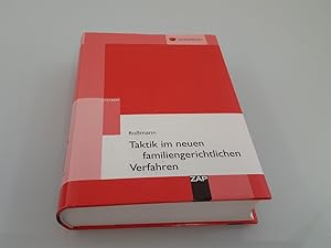 Taktik im neuen familiengerichtlichen Verfahren : [+ CD-ROM] / von Franz-Thomas Roßmann. LexisNexis