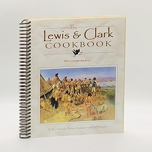 The Lewis & Clark Cookbook: With Contemporary Recipes