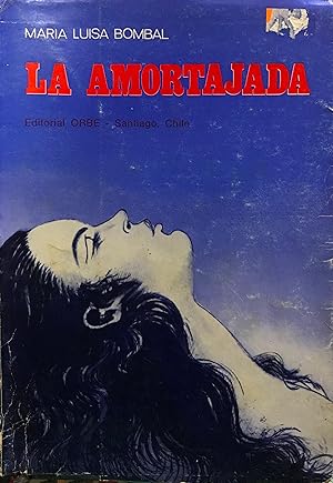 Seller image for La amortajada. Presentacin de Alone. Premio Municipal de novela 1942, de la ciudad de Santiago for sale by Librera Monte Sarmiento
