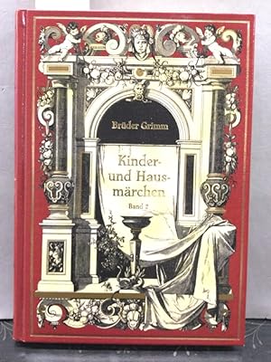 Kinder- und Hausmärchen gesammelt durch die Brüder Grimm. Säkular-Ausgabe Band 2 Mit 94 Textillus...