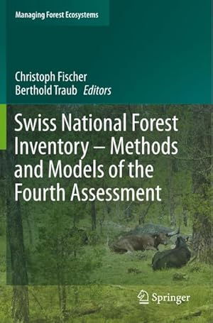 Bild des Verk�ufers f�r Swiss National Forest Inventory � Methods and Models of the Fourth Assessment zum Verkauf von AHA-BUCH GmbH