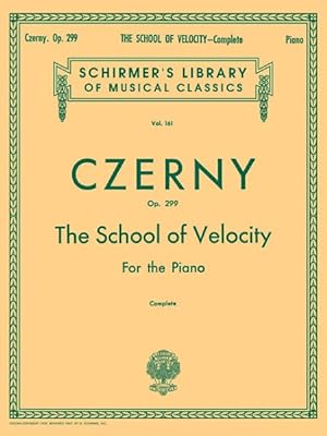 Bild des Verkufers fr Czerny : School of Velocity, Op. 299 Complete zum Verkauf von GreatBookPrices