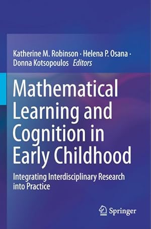Seller image for Mathematical Learning and Cognition in Early Childhood : Integrating Interdisciplinary Research into Practice for sale by AHA-BUCH GmbH