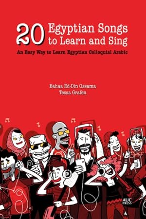 Image du vendeur pour 20 Egyptian Songs to Learn and Sing : An Easy Way to Learn Egyptian Colloquial Arabic mis en vente par GreatBookPricesUK