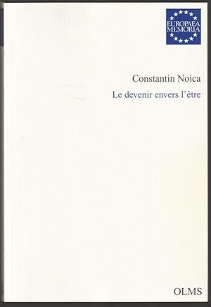 Bild des Verkufers fr Le devenir envers l'etre. Traduit du roumain par Nicolas Cavaills. zum Verkauf von Antiquariat Dennis R. Plummer