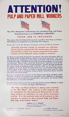 ATTENTION! PULP AND PAPER MILL WORKERS / The War Manpower Commission has classified Pulp and Pape...