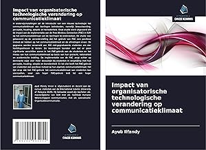 Seller image for Impact van organisatorische technologische verandering op communicatieklimaat for sale by moluna