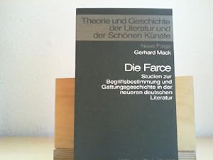 Die Farce : Studien zur Begriffsbestimmung und Gattungsgeschichte in der neueren deutschen Litera...