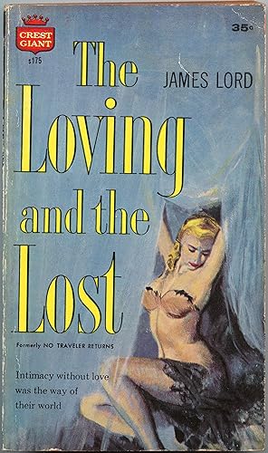 The Loving and the Lost (No Traveler Returns)