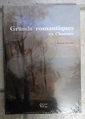 Image du vendeur pour GRANDS ROMANTIQUES EN CHARENTE mis en vente par la petite boutique de bea