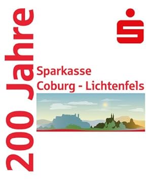 Bild des Verkufers fr 200 Jahre Sparkasse Coburg - Lichtenfels zum Verkauf von AHA-BUCH GmbH