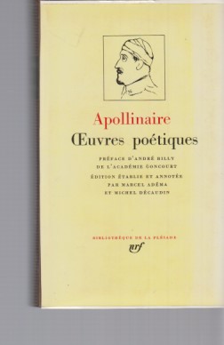 Apollonaire. Oeuvres Poetiques. Preface par Andre Billy. Texte etablis et annote par Marcel Adema...