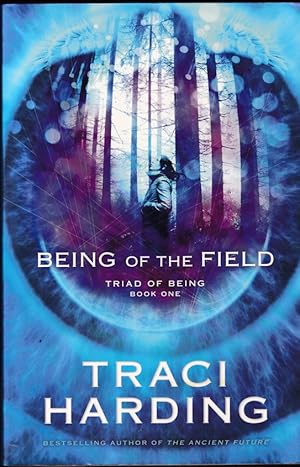 Seller image for Being of the Field Triad of Being book 1 for sale by Caerwen Books